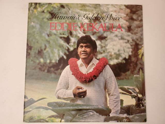 Eddie Kekaula Hawaii's Golden Voice vinyl record
