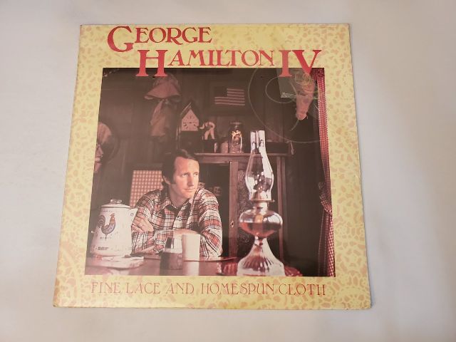 George Hamilton IV Fine Lace and Homespun Cloth vinyl record