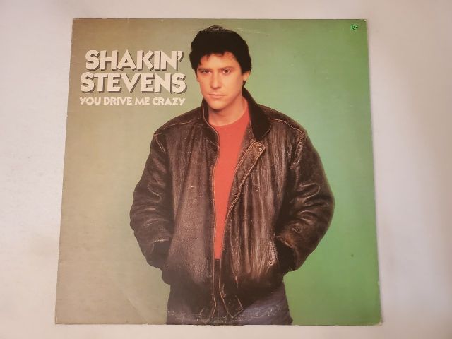 Shakin' Stevens You Drive Me Crazy vinyl record