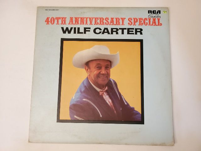 Wilf Carter 40th Anniversary Special vinyl record