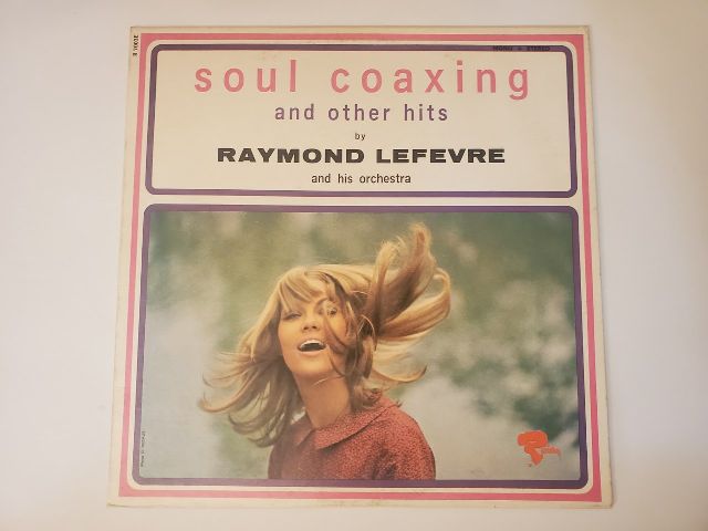 Raymond Lefevre and His Orchestra Soul Coaxing and Other Hits vinyl record