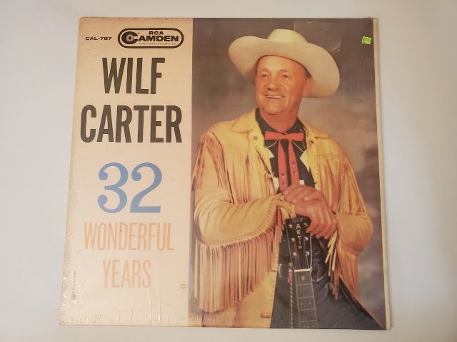Wilf Carter 32 Wonderful Years vinyl record