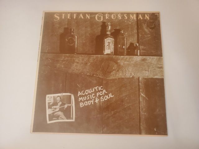 Stefan Grossman Acoustic Music for Body & Soul vinyl record