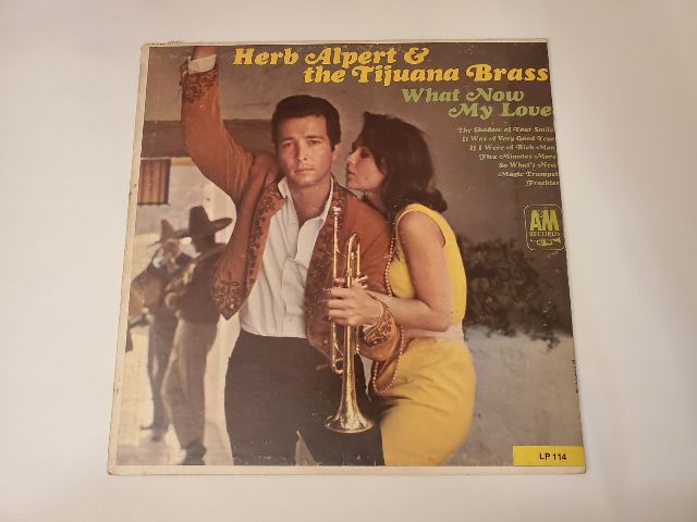 Herb Alpert & the Tijuana Brass What Now My Love vinyl record