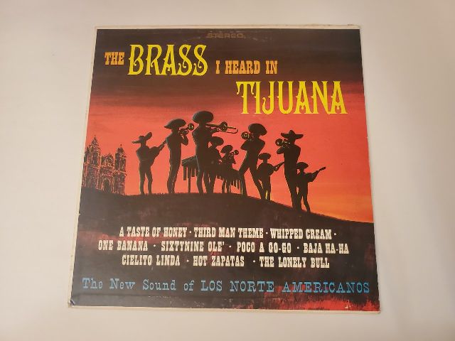 Los Norte Americanos The Brass I Heard in Tijuana vinyl record