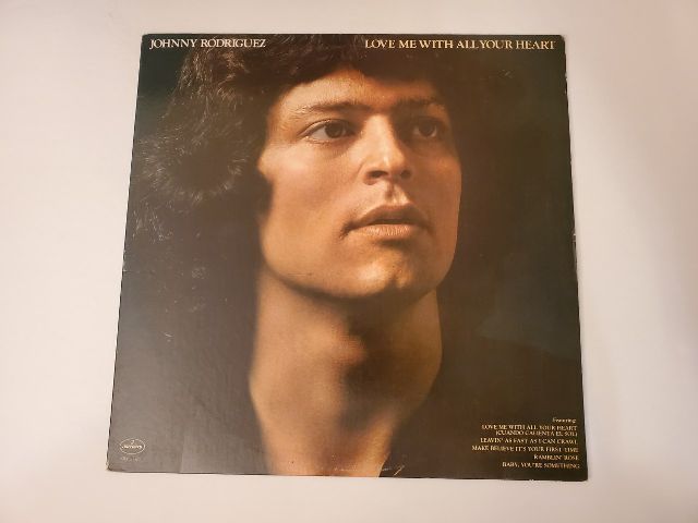 Johnny Rodriguez Love Me with All Your Heart vinyl record