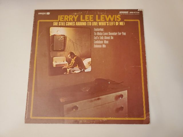 Jerry Lee Lewis She Still Comes Around (To Love What's Left of Me) vinyl record
