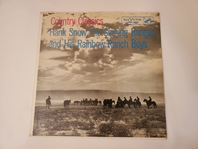 Hank Snow, the Singing Ranger, and His Rainbow Ranch Boys Country Classics vinyl record