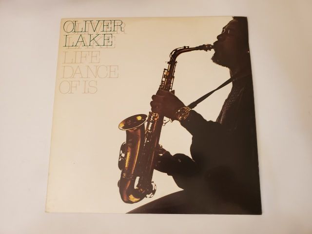 Oliver Lake Life Dance of Is vinyl record