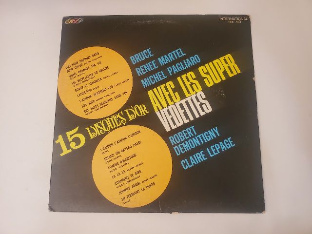 Bruce Martel, Renee Martel, Michel Pagliaro, Robert Demontigny, Claire Lepage Avec Les Super Vedettes - 15 Disques D'or vinyl record