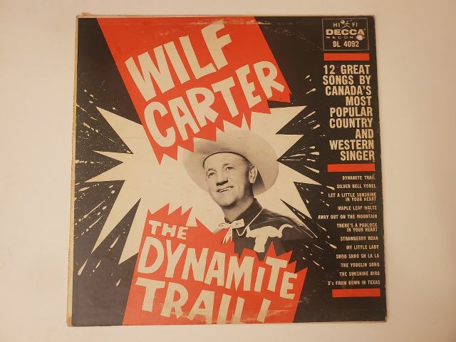 Wilf Carter The Dynamite Trail vinyl record