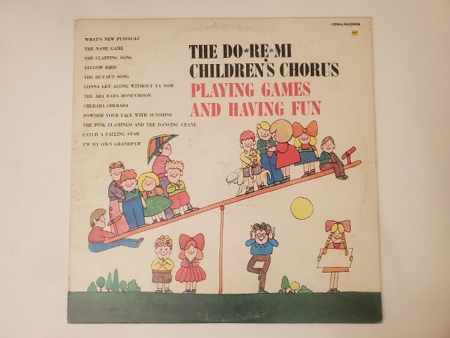 The Do-Re-Mi Children's Chorus Playing Games and Having Fun vinyl record