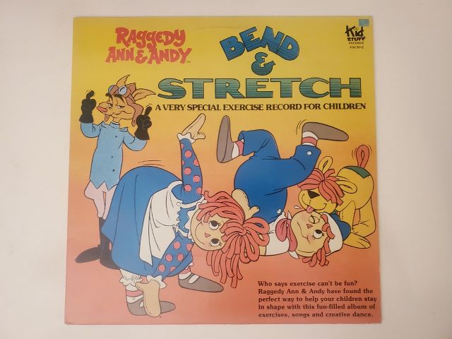 Kid Stuff Records Raggedy Ann & Andy Bend & Stretch vinyl record