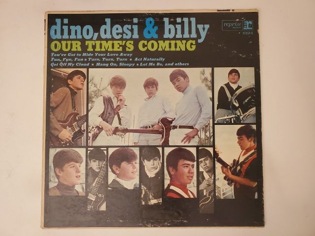 Dino, Desi & Billy Our Time's Coming vinyl record