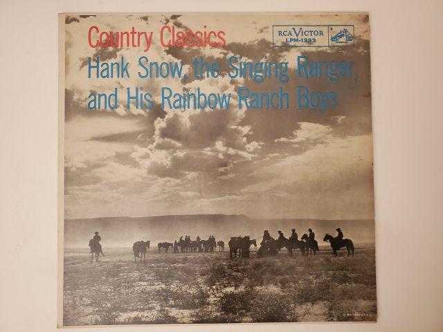 Hank Snow, the Singing Ranger, and His Rainbow Ranch Boys Country Classics vinyl record