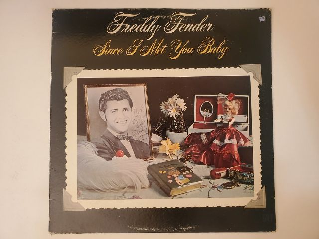 Freddy Fender Since I Met You Baby vinyl record