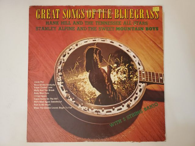 Hank Hill and the Tennessee All Stars, Stanley Alpine and the Sweet Mountain Boys Great Songs of the Bluegrass vinyl record
