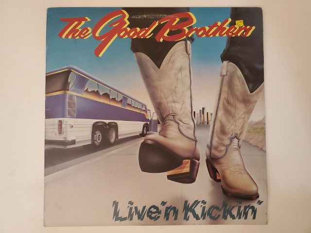 The Good Brothers Live 'n Kickin' vinyl record