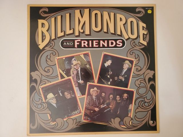 Bill Monroe Bill Monroe and Friends vinyl record