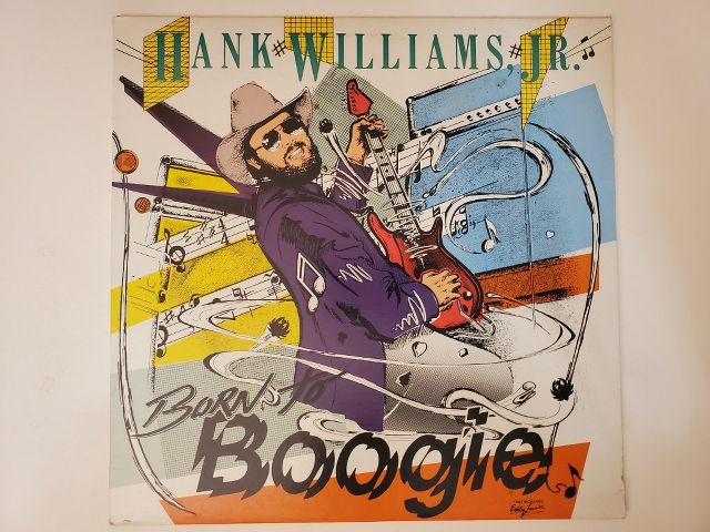 Hank Williams Jr Born to Boogie vinyl record