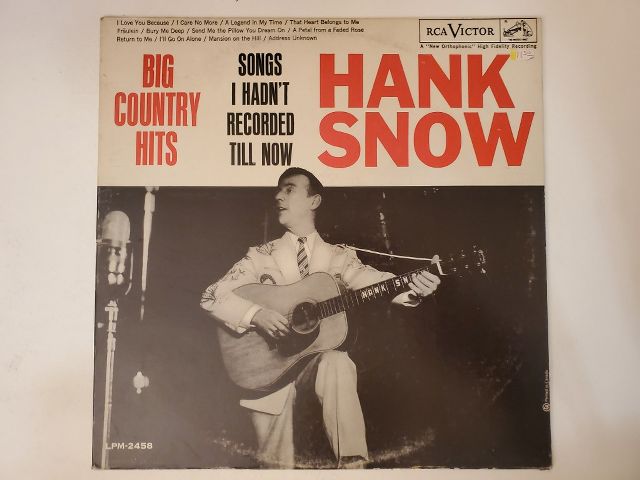 Hank Snow Big Country Hits: Songs I Hadn't Recorded Till Now vinyl record