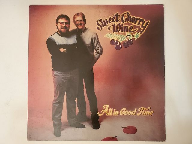 Sweet Cherry Wine All in Good Time vinyl record