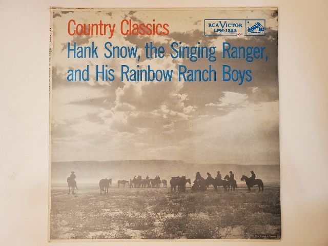 Hank Snow, the Singing Ranger, and His Rainbow Ranch Boys Country Classics vinyl record