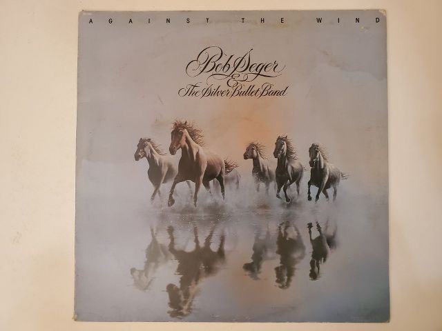 Bob Seger & the Silver Bullet Band Against the Wind vinyl record