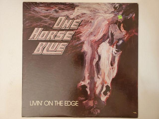 One Horse Blue Livin' on the Edge vinyl record
