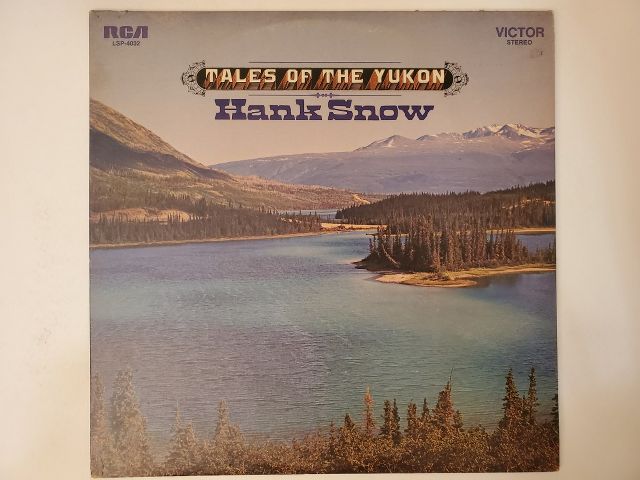 Hank Snow Tales of the Yukon vinyl record