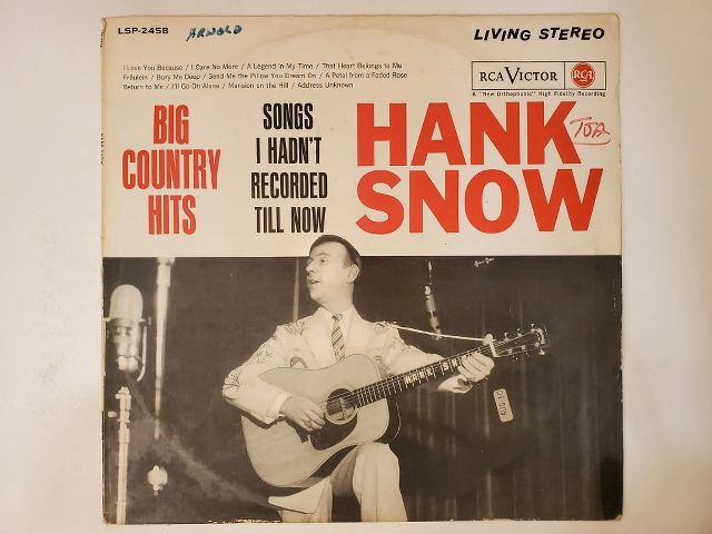 Hank Snow Big Country Hits: Songs I Hadn't Recorded Till Now vinyl record