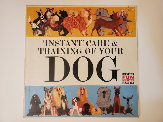 Unknown Instant Care & Training of Your Dog vinyl record