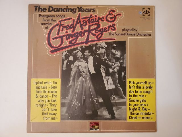 The Sunset Dance Orchestra The Dancing Years: Evergreen Songs from the Movies of Fred Astaire & Ginger Rogers vinyl record
