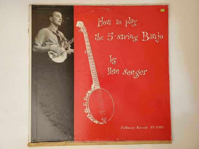 Pete Seeger How to Play the 5-String Banjo vinyl record