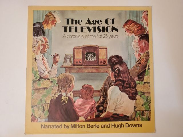 Milton Berle and Hugh Downs The Age of Television: A Chronicle of the First 25 Years vinyl record