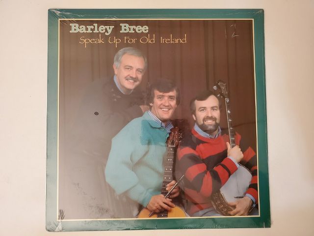 Barley Bree Speak Up for Old Ireland vinyl record