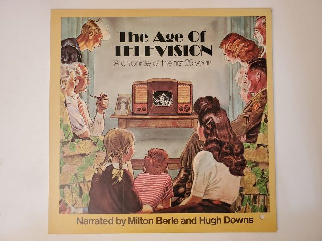 Milton Berle and Hugh Downs The Age of Television: A Chronicle of the First 25 Years vinyl record