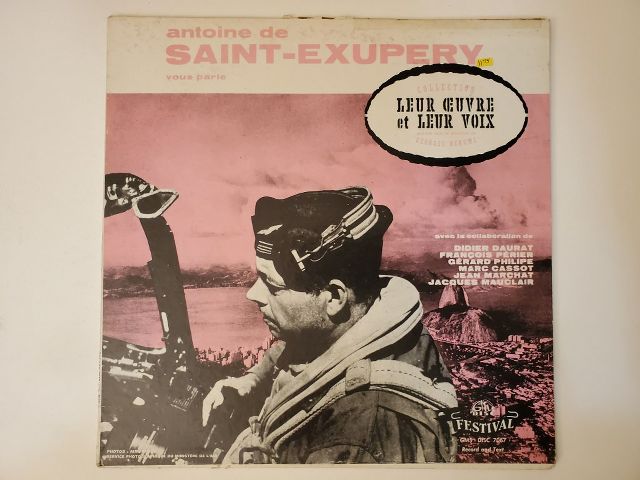 Antoine de Saint-Exup?ry Leur ?uvre et Leur Voix vinyl record