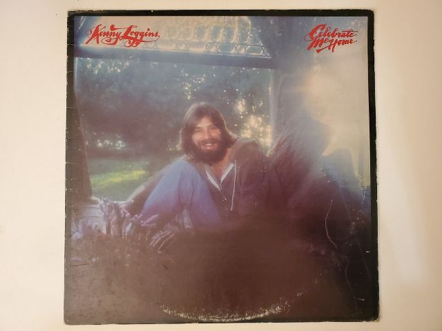 Kenny Loggins Celebrate Me Home vinyl record