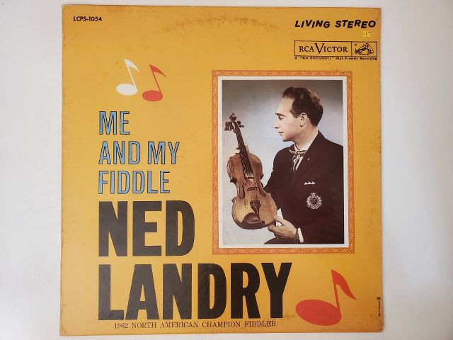 Ned Landry Me and My Fiddle vinyl record