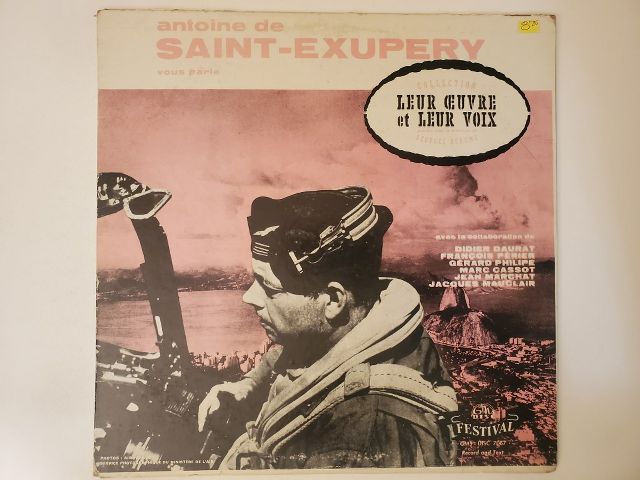 Antoine de Saint-Exup?ry Leur ?uvre et Leur Voix vinyl record