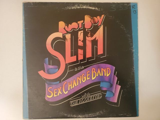 Root Boy Slim & the Sex Change Band Root Boy Slim & the Sex Change Band with the Rootettes vinyl record