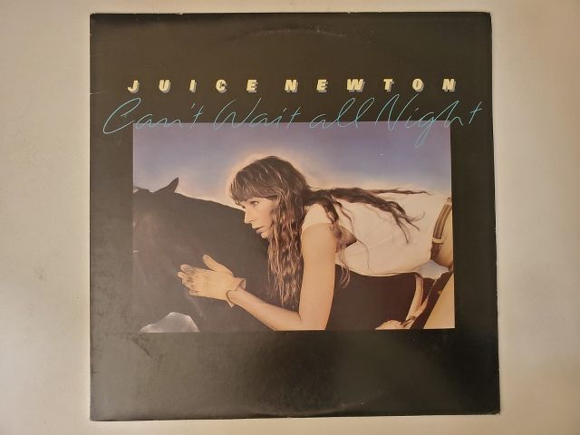 Juice Newton Can't Wait All Night vinyl record