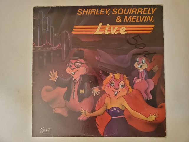 Shirley, Squirrely & Melvin Live vinyl record