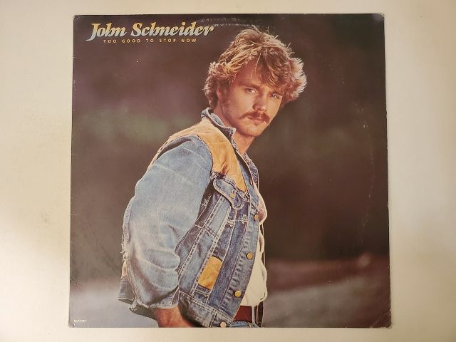 John Schneider Too Good to Stop Now vinyl record