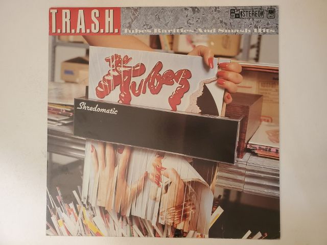 The Tubes T.R.A.S.H. (Tubes Rarities and Smash Hits) vinyl record