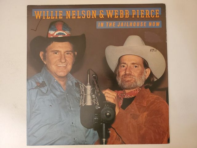Willie Nelson & Webb Pierce In the Jailhouse Now vinyl record