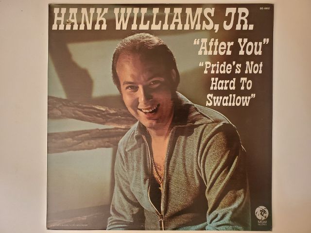 Hank Williams Jr After You "Pride's Not Hard To Swallow" vinyl record