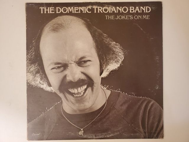 The Domenic Troiano Band The Joke's on Me vinyl record
