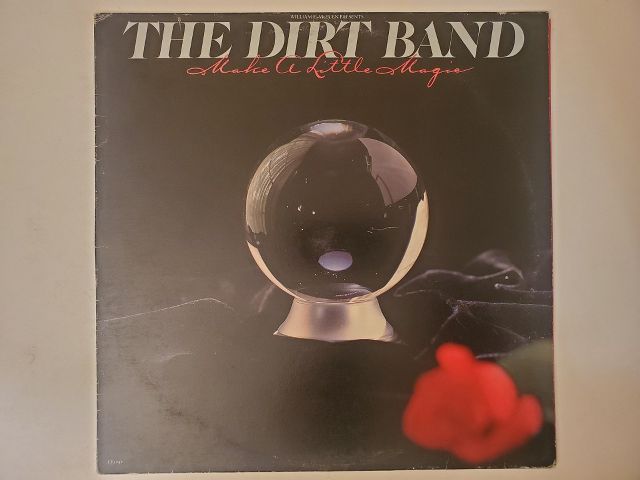 The Dirt Band Make a Little Magic vinyl record